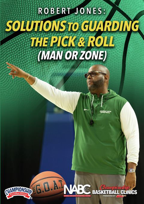 Robert Jones: Solutions to Guarding the Pick & Roll (Man or Zone)                                                               