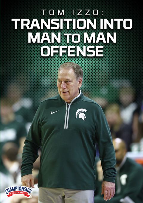 Tom Izzo: Transition Into Man-to-Man Offense                                                                                    