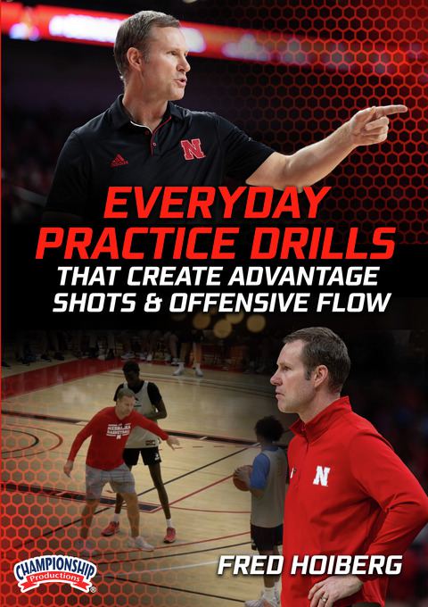 Fred Hoiberg: Everyday Practice Drills That Create Advantage Shots & Offensive Flow                                             