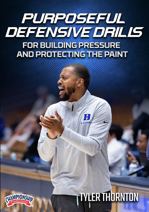 Purposeful Defensive Drills for Building Pressure and Protecting the Paint                                                      