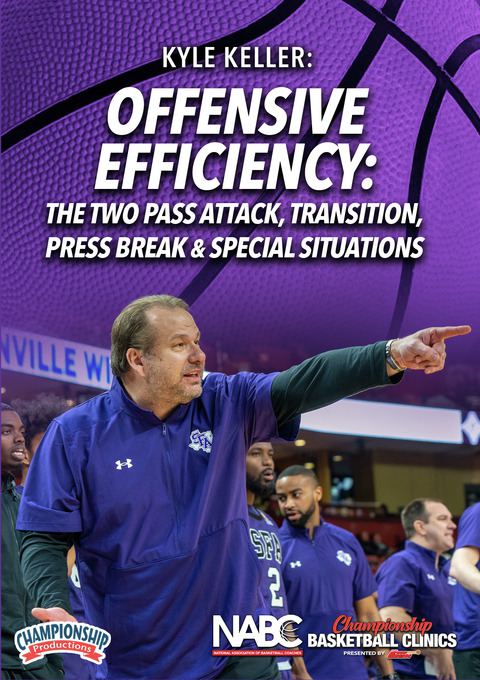 Offensive Efficiency: The Two Pass Attack, Transition, Press Break & Special Situations                                         