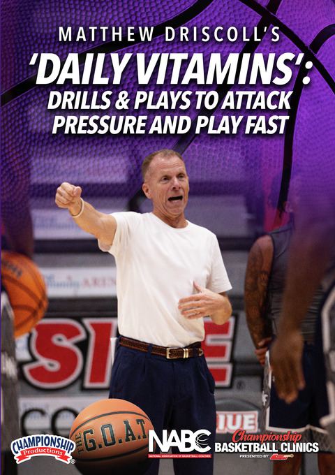 Matthew Driscoll's 'Daily Vitamins': Drills & Plays to Attack Pressure and Play Fast                                            