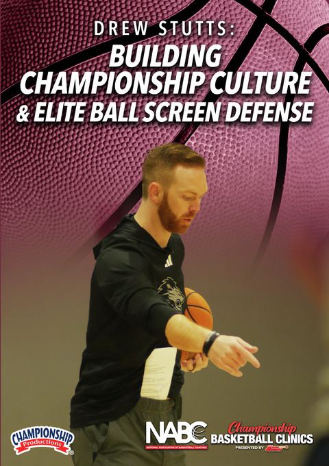 Building Championship Culture & Elite Ball Screen Defense with Drew Stutts                                                      