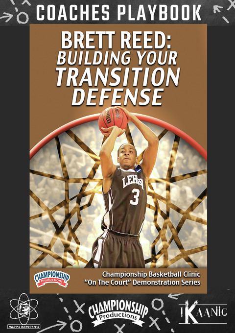 Brett Reed: Building Your Transition Defense Playbook                                                                           