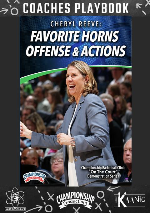 Cheryl Reeve: Favorite Horns Offense & Actions Playbook                                                                         