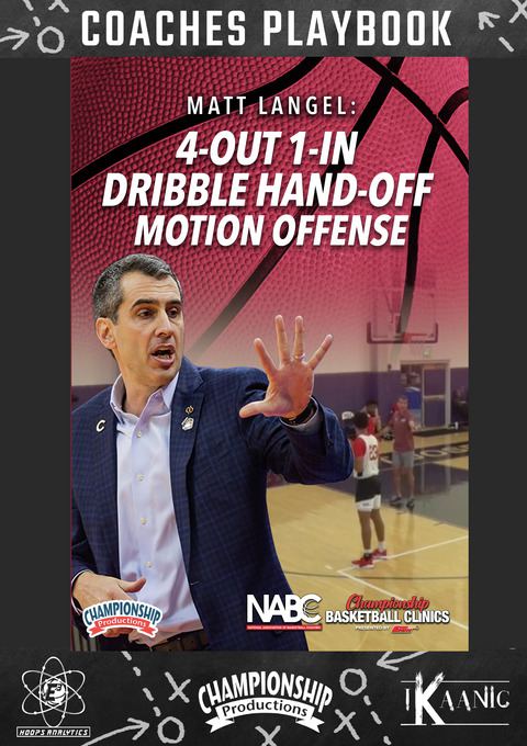 4-Out 1-In Dribble Hand-Off Motion Offense Playbook                                                                             