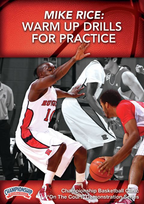 Mike Rice: Warm Up Drills for Practice                                                                                          