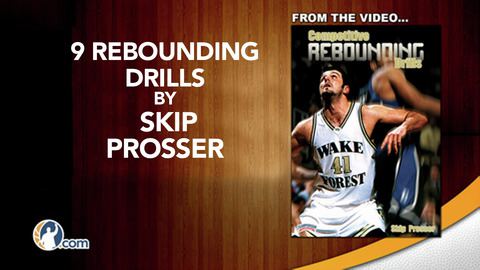 9 Rebounding Drills with Skip Prosser                                                                                           