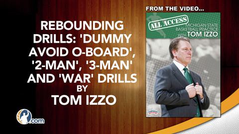 Rebounding Drills: 'Dummy Avoid O-Board', '2-Man', '3-Man' and 'War' Drills with Tom Izzo                                       