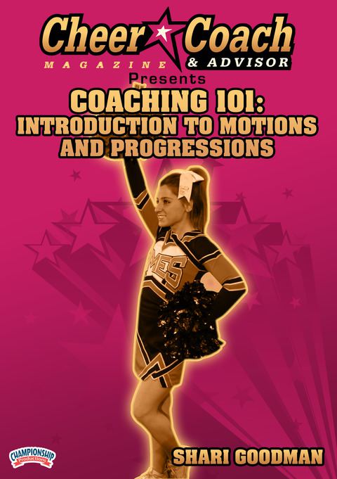 Cheer Coach & Advisor Presents Coaching 101: Introduction to Motions and Progressions                                           