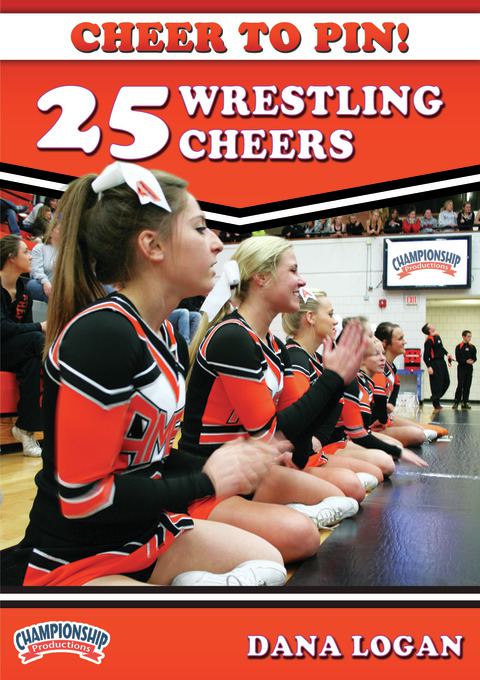 Cheer to Pin: 25 Wrestling Cheers - Cheerleading -- Championship ...