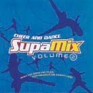Cheer  and Dance  SupaMix (Vol. 2)                                                                                              