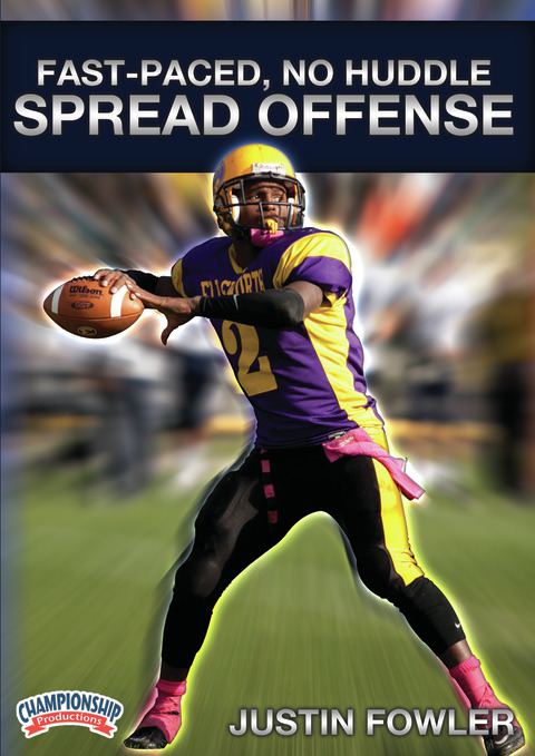 Fast-Paced, No Huddle Spread Offense Series                                                                                     