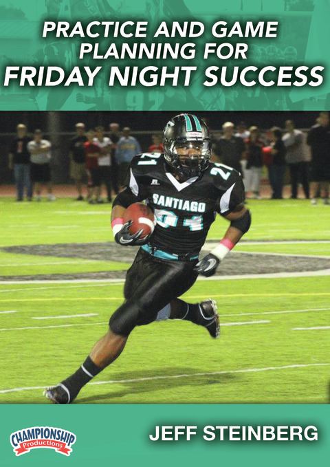 Practice and Game Planning for Friday Night Success                                                                             