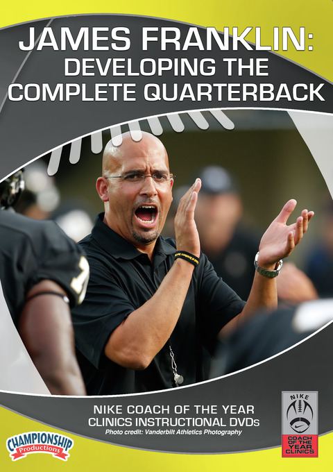 James Franklin: Developing the Complete Quarterback                                                                             