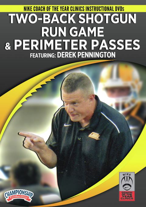 Derek Pennington: Two-Back Shotgun Run Game & Perimeter Passes                                                                  