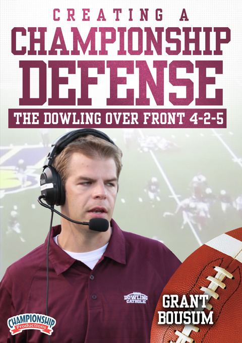 Creating a Championship Defense: The Dowling Over Front 4-2-5                                                                   
