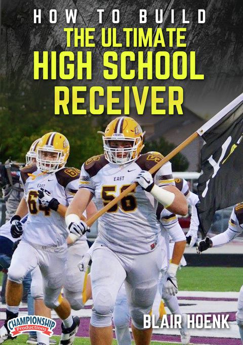 How to Build the Ultimate High School Receiver                                                                                  