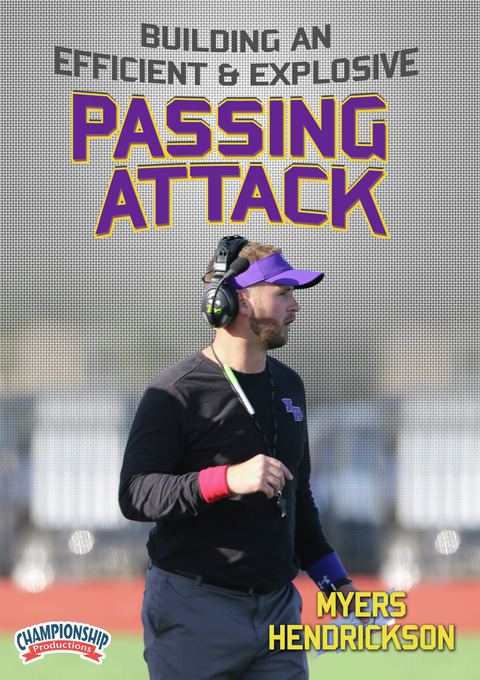 Building an Efficient & Explosive Passing Attack                                                                                