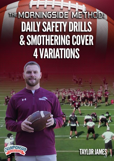 The Morningside Method: Daily Safety Drills & Smothering Cover 4 Variations                                                     