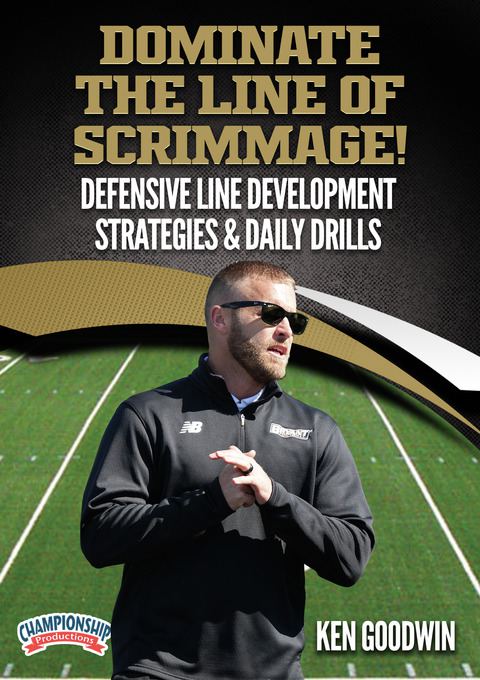 Dominate the Line of Scrimmage! Defensive Line Development Strategies & Daily Drills                                            