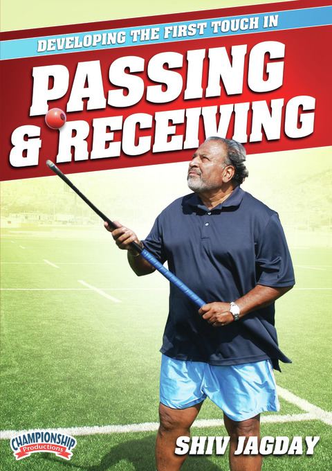 Developing the First Touch in Passing and Receiving                                                                             