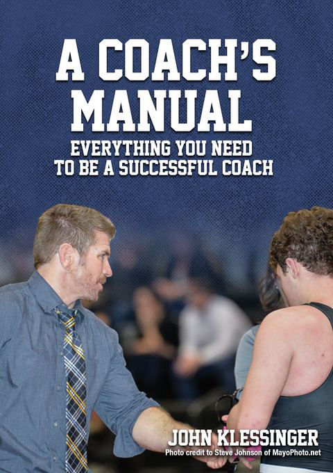 A Coach's Manual: Everything You Need to be a Successful Coach                                                                  