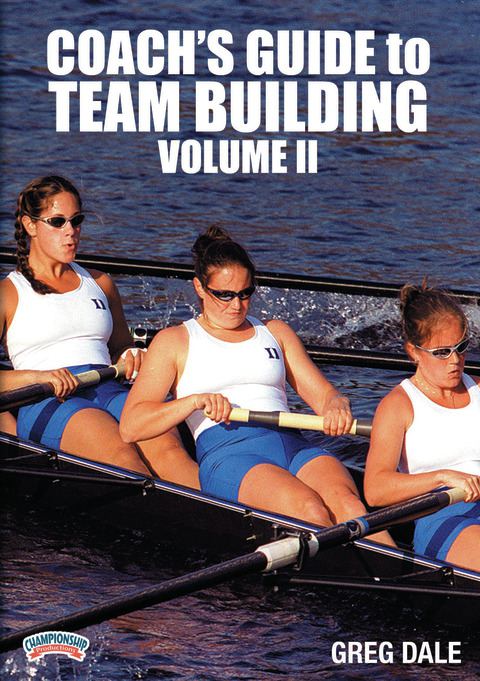 Coach's Guide to Team Building, Volume II                                                                                       