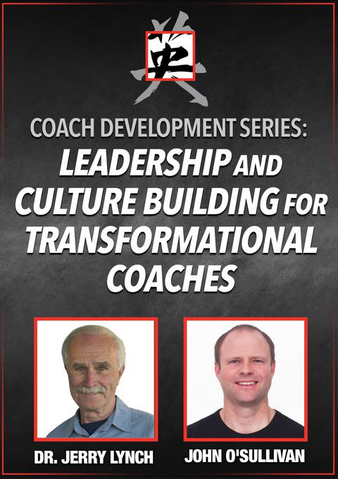 Coach Development Series: Leadership and Culture Building for Transformational Coaches                                          