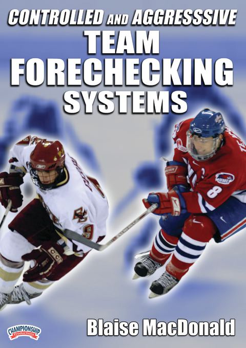 Controlled and Aggressive Forechecking Systems                                                                                  