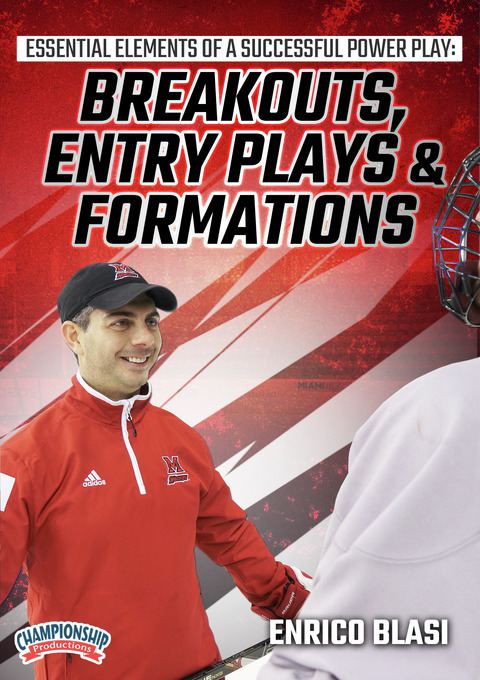 Essential Elements of a Successful Power Play: Breakouts, Entry Plays and Formations                                            