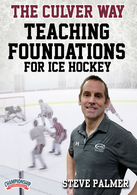 The Culver Way: Teaching Foundations for Ice Hockey                                                                             