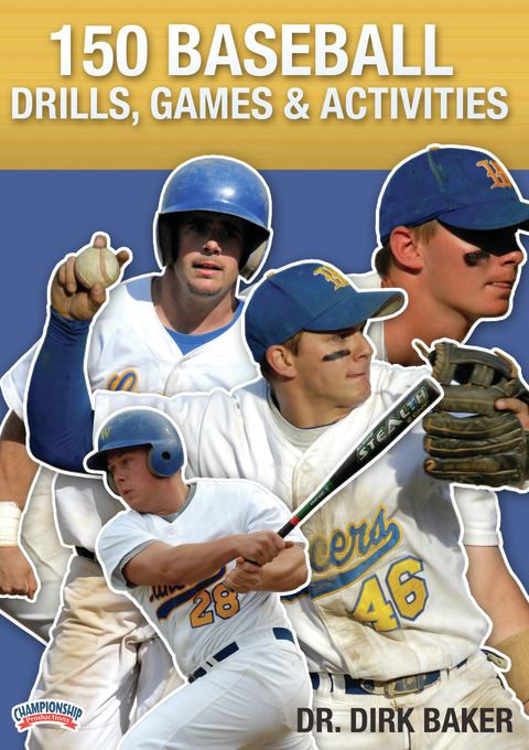 150 Baseball Drills, Games and Activities                                                                                       