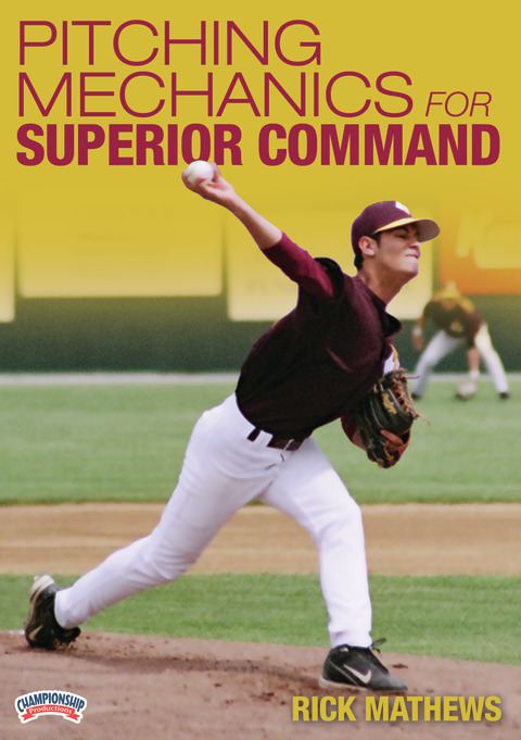 Pitching Mechanics for Superior Command - Baseball -- Championship ...