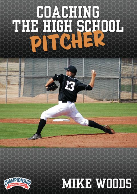 Coaching the High School Pitcher                                                                                                