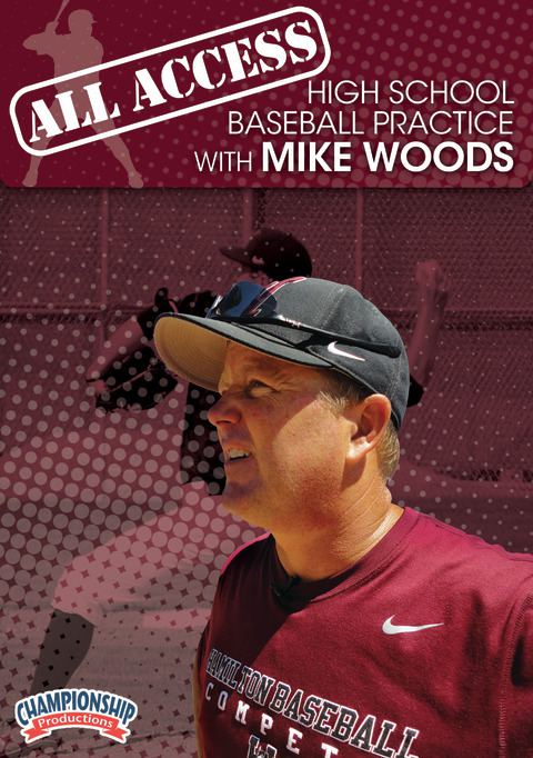 All Access High School Baseball Practice with Mike Woods                                                                        