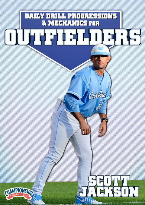 Scott Jackson's Daily Drill Progressions & Mechanics for Fielding Set                                                           