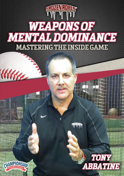 Frozen Ropes: Weapons of Mental Dominance - Mastering the Inside Game                                                           