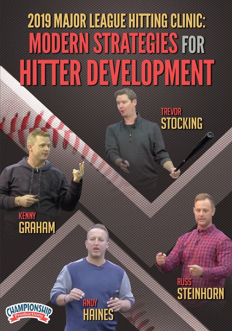 2019 Major League Hitting Clinic: Modern Strategies for Hitter Development                                                      