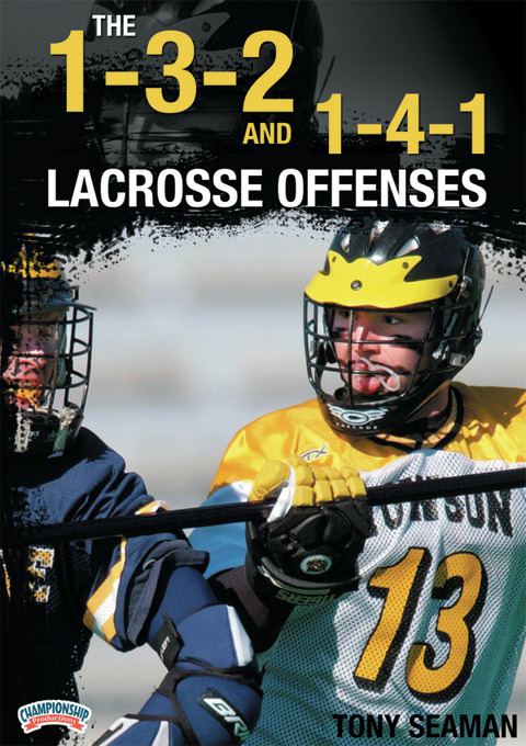 The 1-3-2 &amp; 1-4-1 Lacrosse Offenses                                                                                         