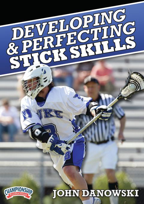 Developing & Perfecting Stick Skills                                                                                            