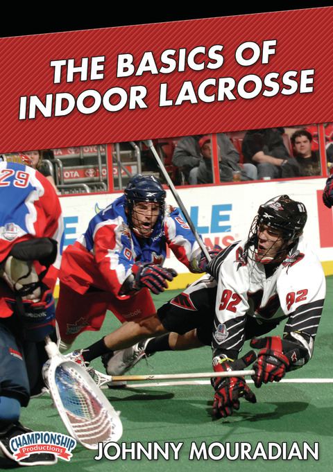 The Basics of Indoor Lacrosse                                                                                                   
