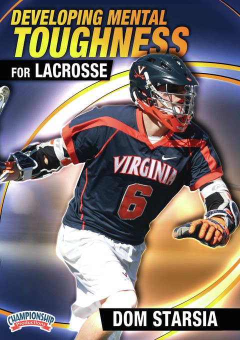 Developing Mental Toughness for Lacrosse                                                                                        