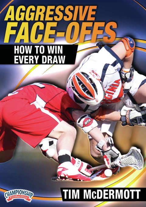 Aggressive Face-offs: How to Win Every Draw                                                                                     