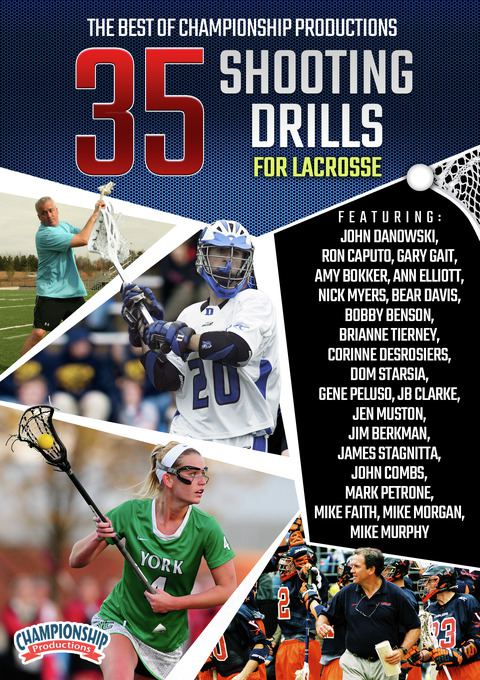 The Best of Championship Productions: 35 Shooting Drills for Lacrosse                                                           