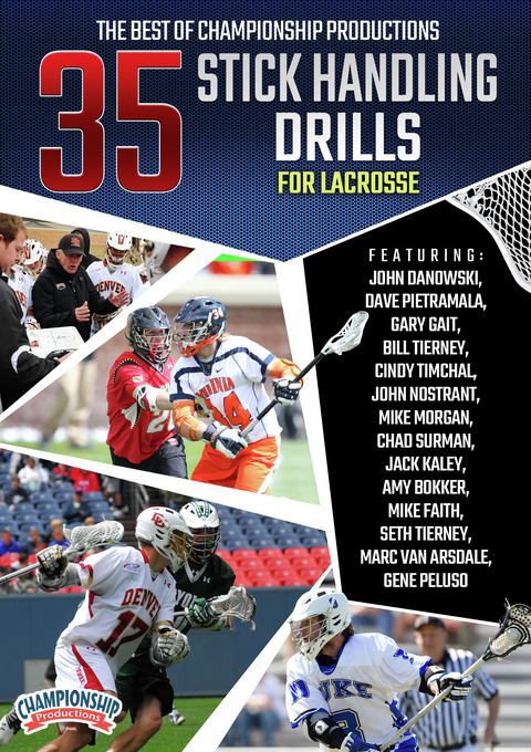 The Best of Championship Productions: 35 Stick Handling Drills for Lacrosse                                                     