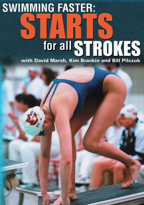 Swimming Faster: Starts for all Strokes                                                                                         