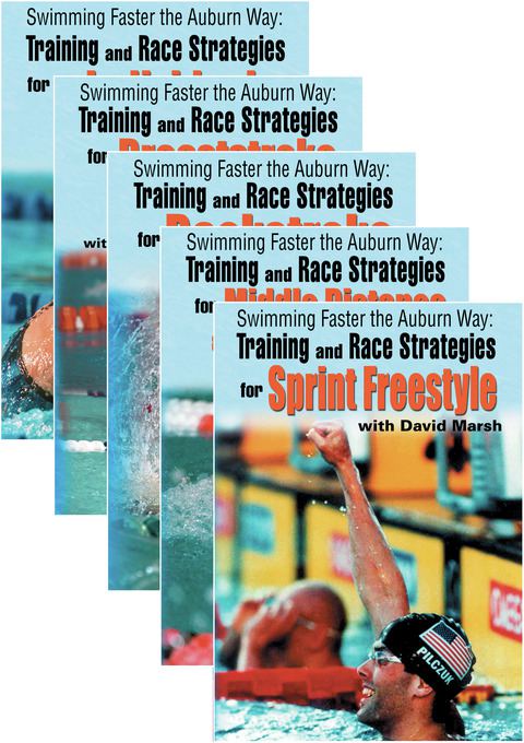Swimming Faster The Auburn Way: Training &amp; Race Strategies Series                                                           
