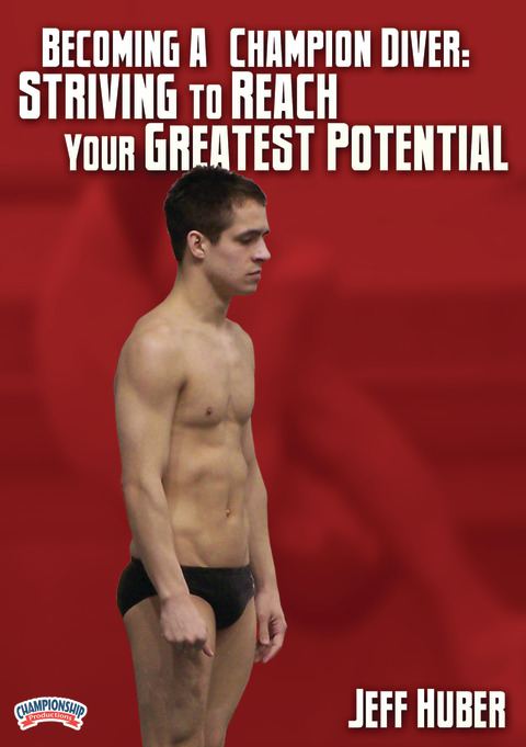 Becoming a Champion Diver: Striving to Reach Your Greatest Potential                                                            