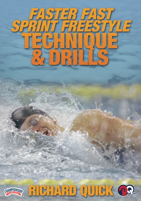 Richard Quick's Faster Fast Sprint Freestyle Series                                                                             